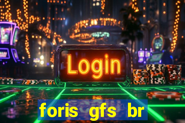 foris gfs br instituicao de pagamento ltda